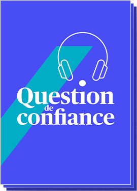 serie question de confiance - Podcasts