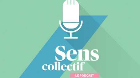 Sens collectif - Le podcast