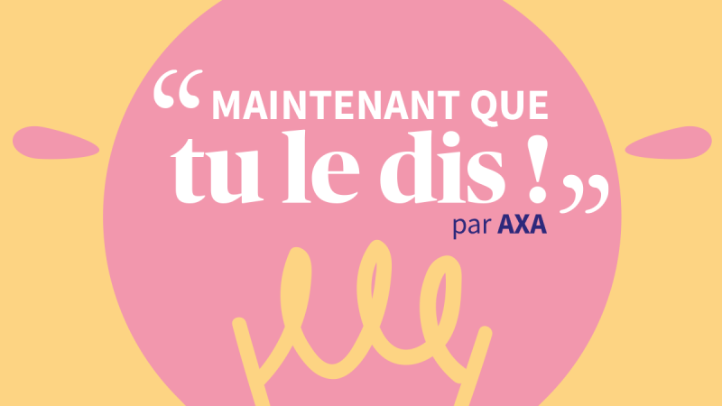 Maintenant que tu le dis par AXA écrit sur une ampoule rose sur un fond jaune