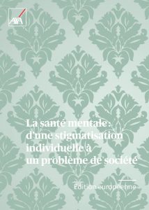 La santé mentale : d’une stigmatisation individuelle à un problème de société – Visuel