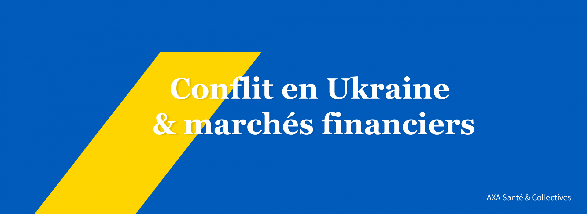 Conflit en Ukraine & marchés financiers