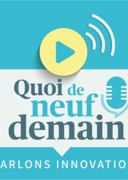 Vignette podcast Quoi de neuf demain